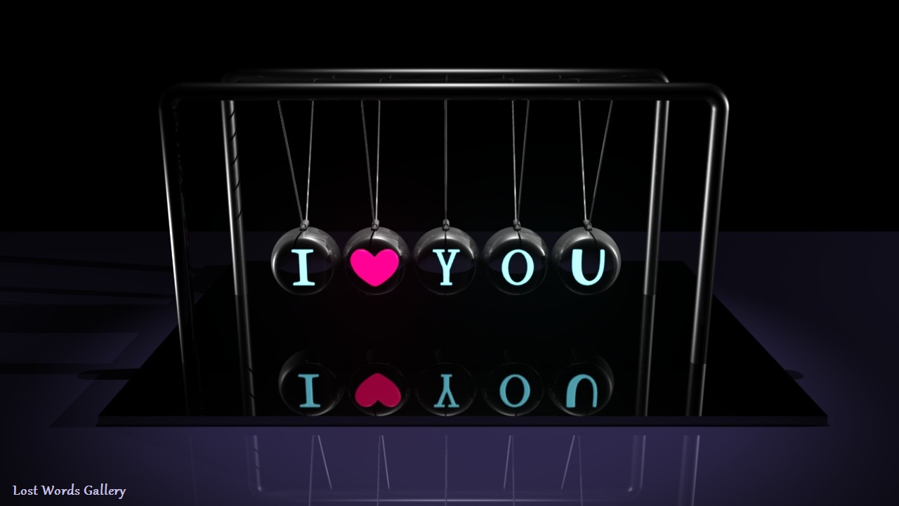 Newton Cradle I Love you